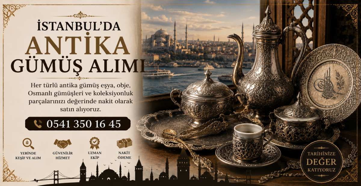 İstanbul'da Antika Gümüş Alımı