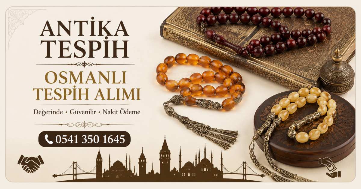 Antika Tespih, Osmanlı Tespih Alımı